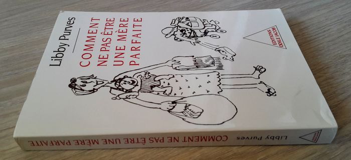 comment ne pas être une mère parfaite - photo numéro 2