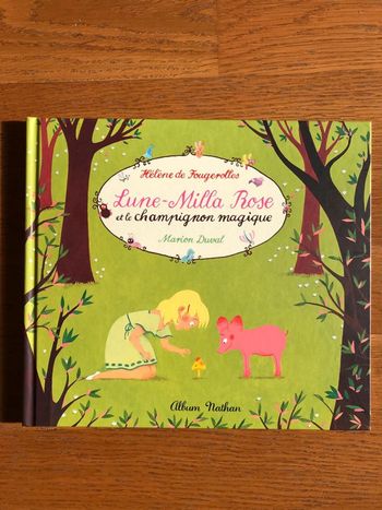 Lune-Milla Rose et le champignon magique - Album Nathan