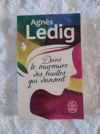 Dans le murmure des feuilles qui dansent Agnès Ledig