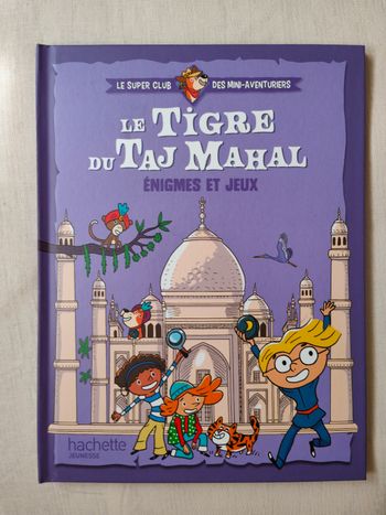 NEUF Livre "Le Tigre du Taj Mahal"
Cherche et trouve - collection Mc Donalds éditions Hachette Jeunesse