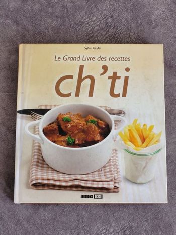 Le grand livre des recettes ch'ti Par Sylvie Aït-Ali