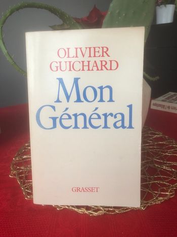 Mon Général - Olivier Guichard