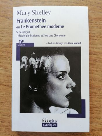 Frankenstein ou le Prométhée moderne (texte intégral) de Mary Shelley