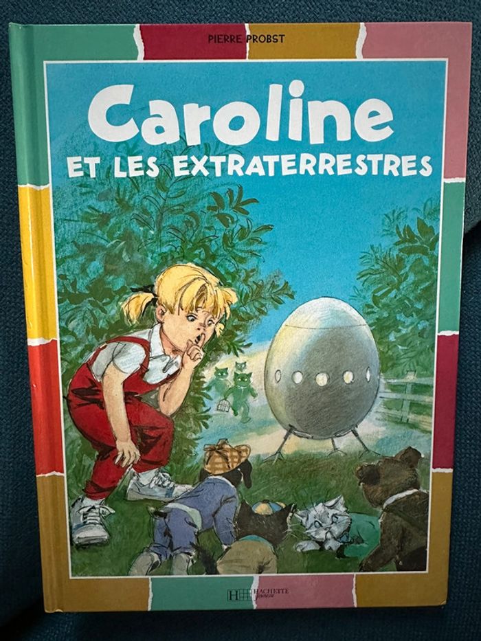 Livre Caroline et les Extraterrestres bd album couleurs multicolore Pierre Probst rare