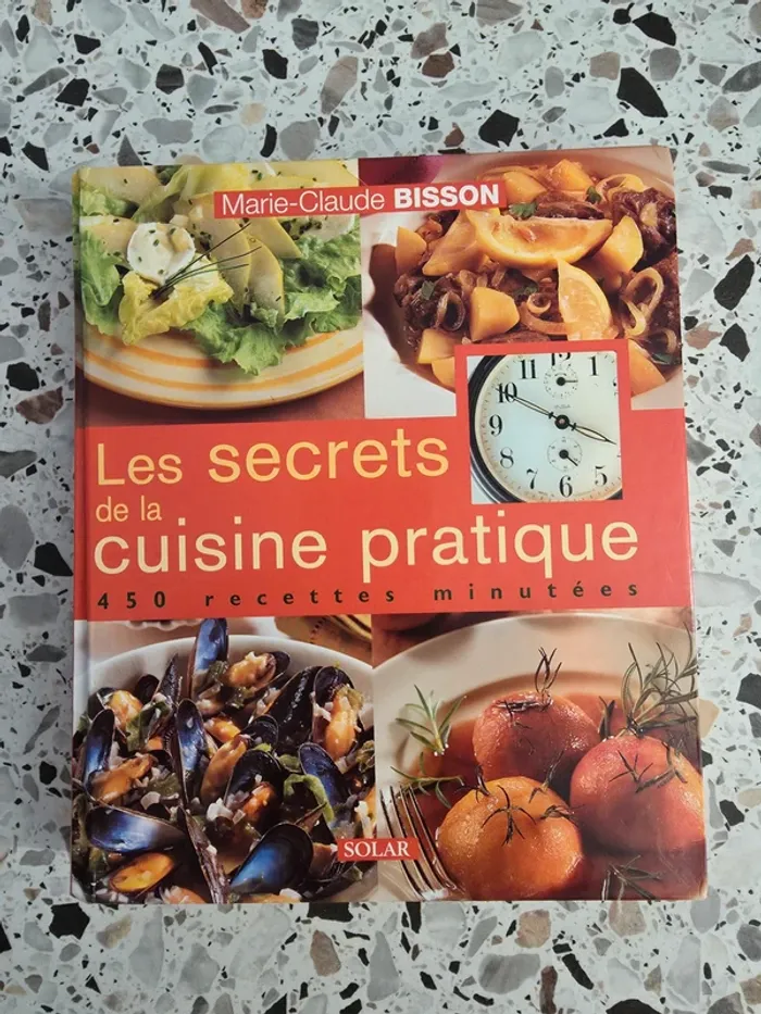 Les secrets de la cuisine pratique