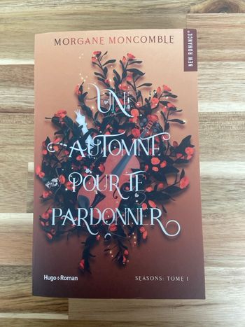 Un automne pour te pardonner de Morgane Moncomble