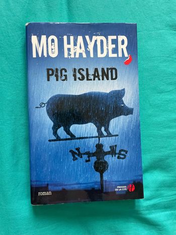 Pig Island - Mo Hayder - Les Presses de la Cité