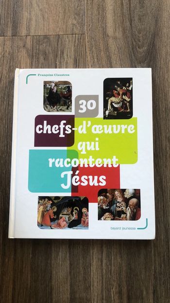 30 chefs-d’œuvre qui racontent Jesus