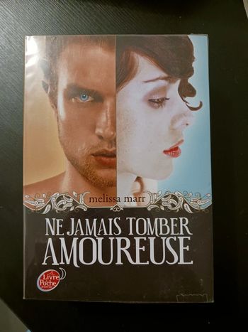 Trilogie Ne jamais tomber amoureuse - Melissa Marr