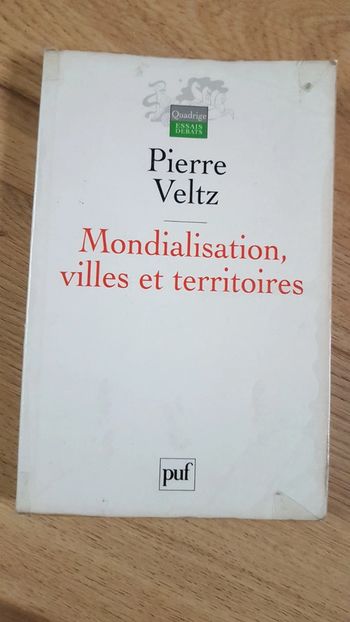 Mondialisation, villes et territoires Pierre Veltz