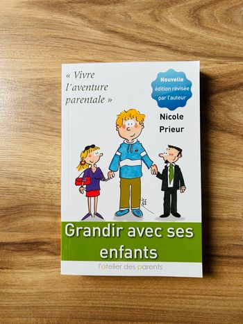 Livre Parentalité «Grandir avec ses enfants» Édition L’atelier des parents