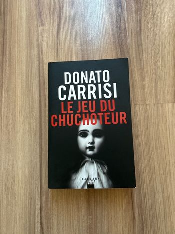 Livre de Donato Carrisi «Le jeu du Chuchoteur Tome 4» Édition Calmann Lévy Noir