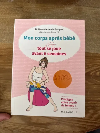 Livre mon corps après bébé, tout se joue avant six semaines