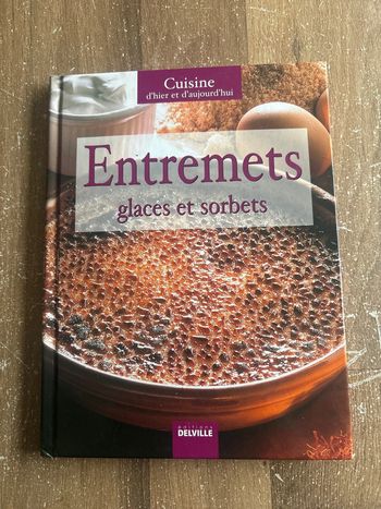 Livre cuisine entremets glace et sorbet