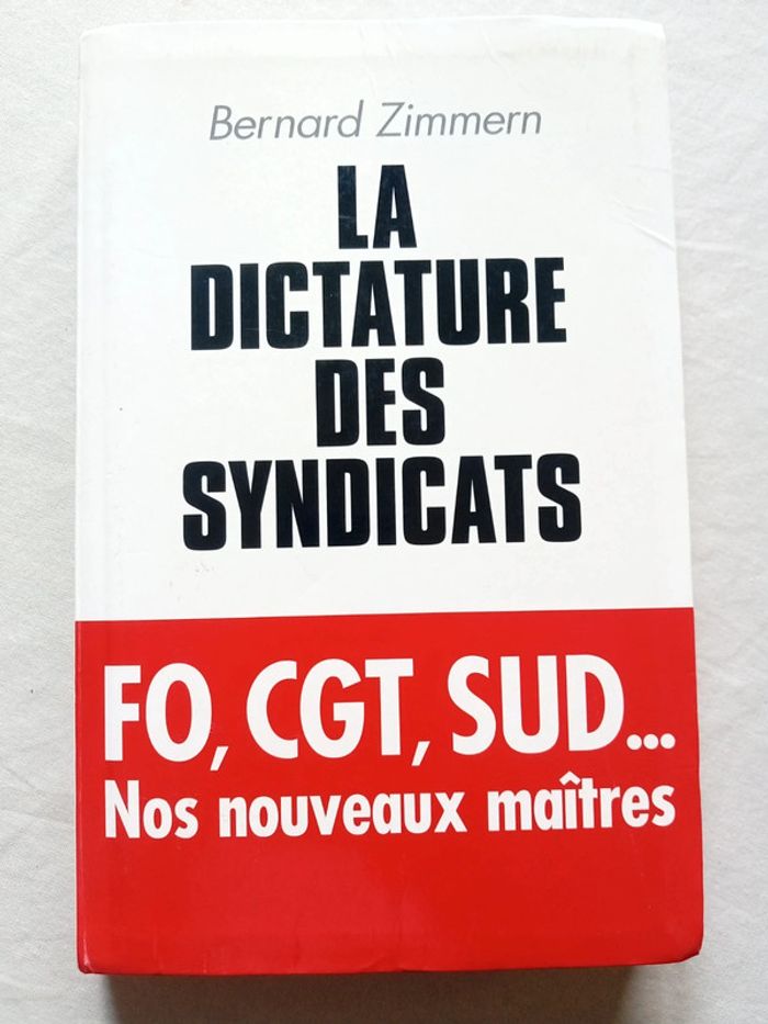 La dictature des syndicats  - Nos nouveaux maîtres