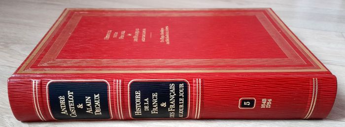 André Castelot & Alain Decaux - Histoire de la France & des Français au jour le jour tome 5 - photo numéro 2