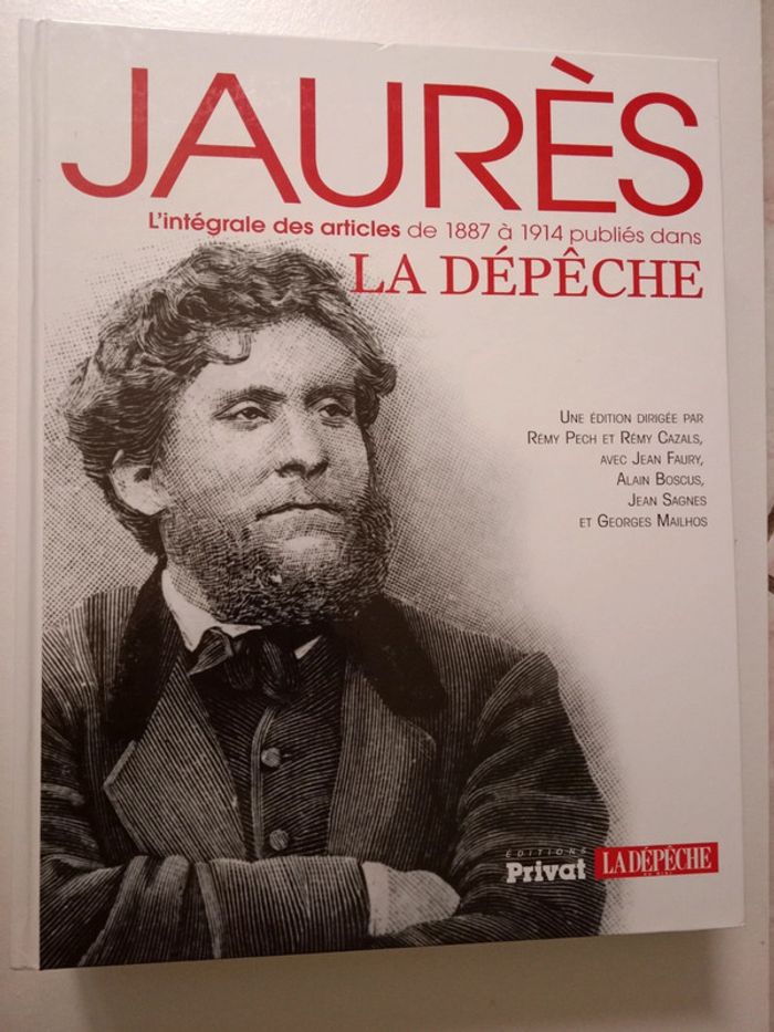 * Jaurès - L'intégrale des articles de 1887 à 1914 La dépêche