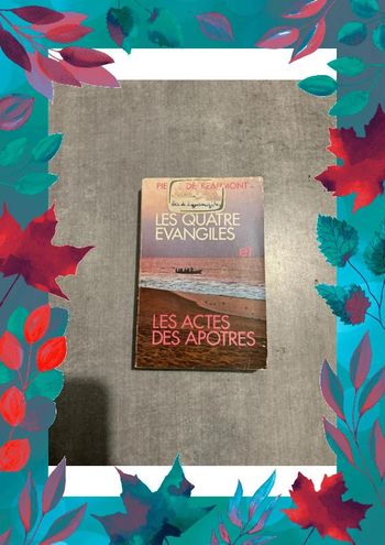 Livre les quatre, Évangiles et les actes des apôtres