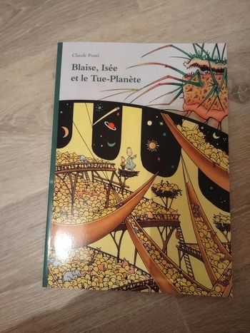 Livre Blaise, Isée et Tue-Planète