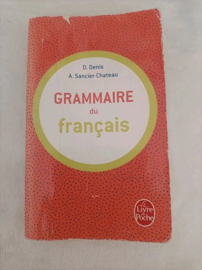 Grammaire du français – Denis & Sancier-Château