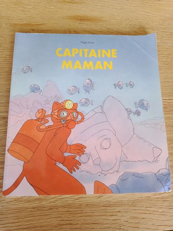 Livre jeunesse capitaine maman de Magali Arnal