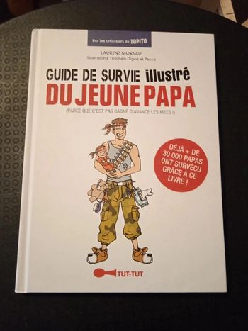 Guides de survie illustré du jeune papa/ de la jeune maman