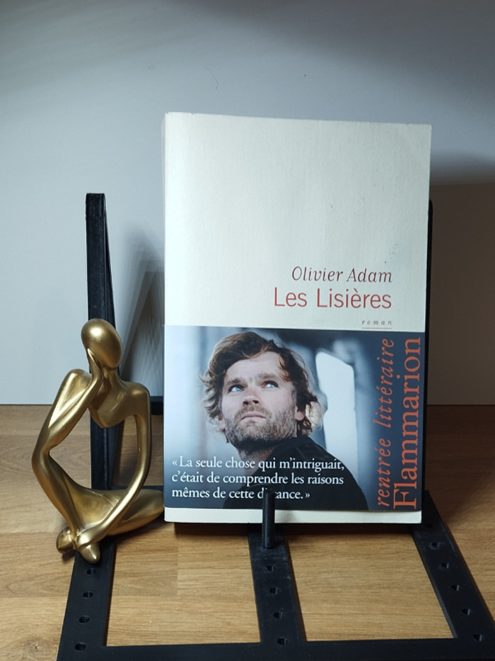 Roman Les Lisières de Olivier Adam