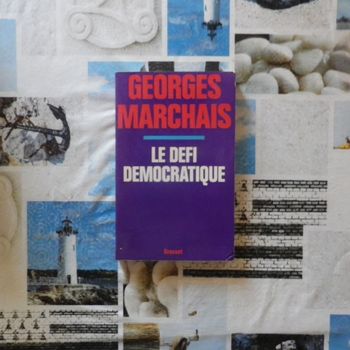 Le défi démocratique par Georges Marchais Ed. Grasset