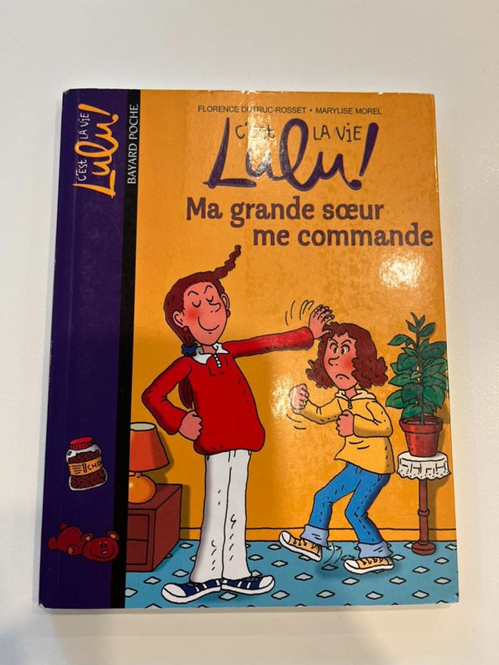 C’est la vie Lulu! Ma grande sœur me commande