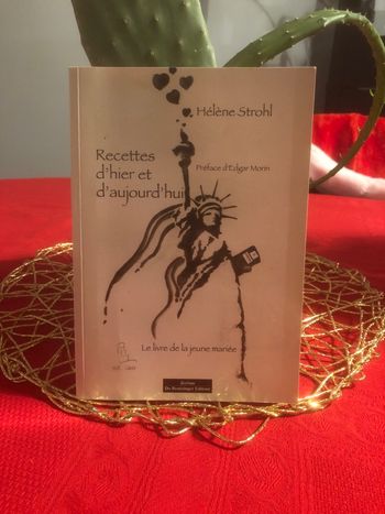 Recettes d’hier et d’aujourd’hui - Hélène Strohl