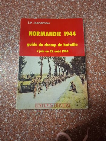 Normandie 1944. Guide du champ de bataille 7juin au 22 août 1944