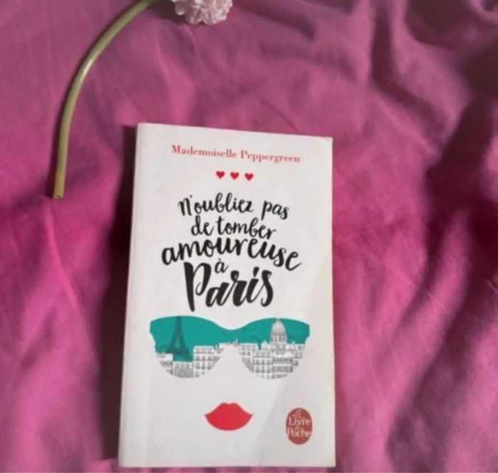 N’oubliez pas de tomber amoureuse à Paris