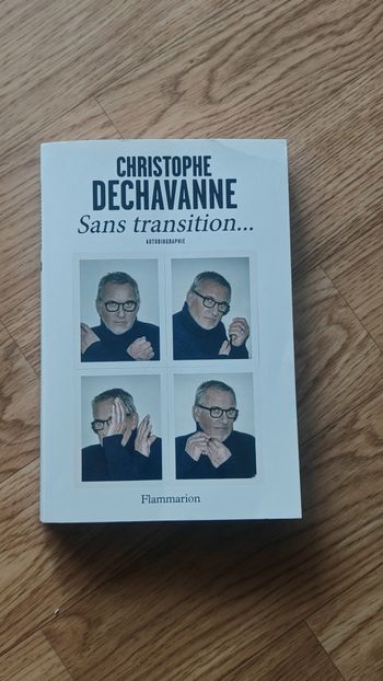 Sans transition - Christophe Dechavanne