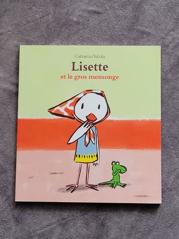 Lisette - Lisette Et Le Gros Mensonge Catharina Valckx