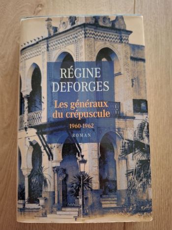 Roman de Régine Deforges Les généraux du crépuscule en bon état