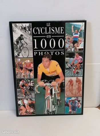 Livre Le Cyclisme en 1000 photos.