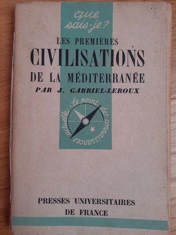 Que sais-je ? - 17 - Les premières civilisations de la Méditerranée par J. Gabriel-Leroux