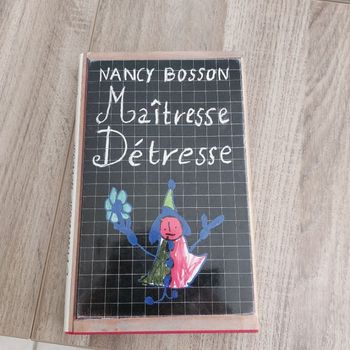 Maitresse Détresse- Nancy Bosson