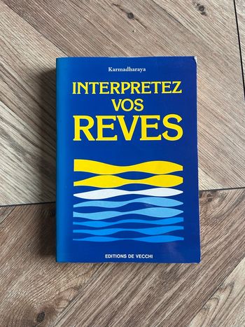 Livre "Interprétez vos rêves" - Karmadharaya (Éditions De Vecchi)