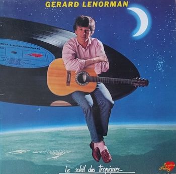 Vends Vinyle Gérard Lenorman vitesse 33 tours format 30 cm 11 titres Album le soleil des tropiques