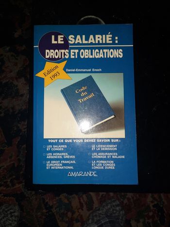 Le salarié,  droits et obligations