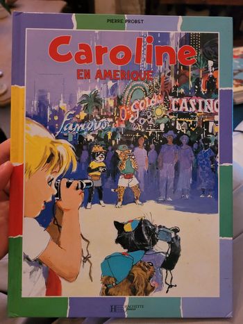 Livre Caroline en Amérique Pierre Probst Hachette Jeunesse Album collection multicolore couleurs