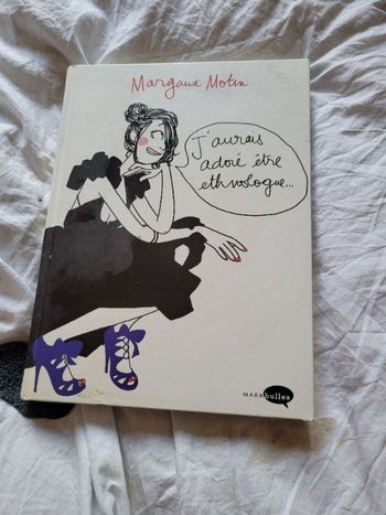 J aurai adoré être ethnologue