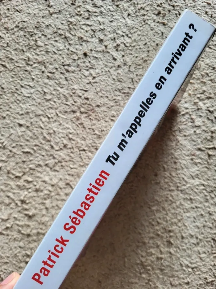 Livre "Tu m'appelles en arrivant  ?" de Patrick Sébastien - photo numéro 4