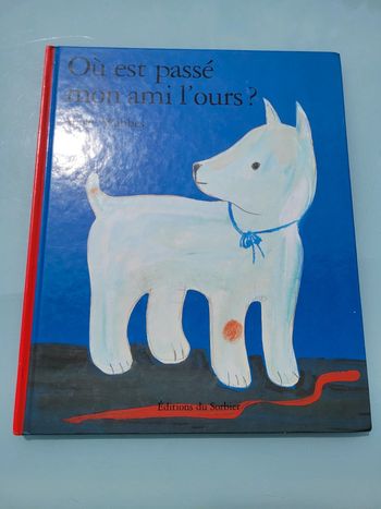 Livre enfant Où est passé mon ami l'ours? Éditions Sorbier