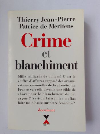 Thierry Jean-Pierre / Patrice de Méritens - Crimes et blanchiment