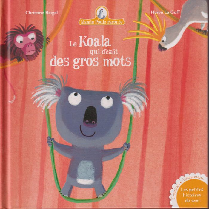Mamie Poule raconte - Le Koala qui disait des gros mots