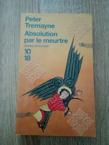 * Peter Tremayne - Absolution par le meurtre