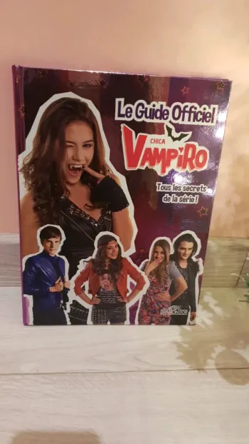 Le guide officiel Chica Vampiro NEUF