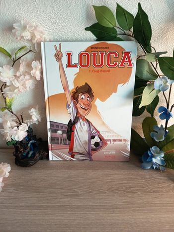 Louca – Tome 1 : Coup d’envoi